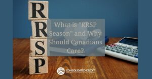 Image showing this topic: What is “RRSP Season” and Why Should Canadians Care?