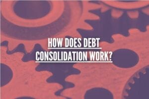 Image showing this topic: How Does Debt Consolidation Work?