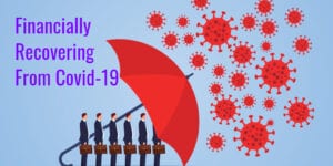 Image showing this topic: Ready for a Restart? Your Guide to Financially Recovering from COVID-19