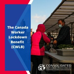 Image showing this topic: Canada Worker Lockdown Benefit on Its Way to Replace the CRB