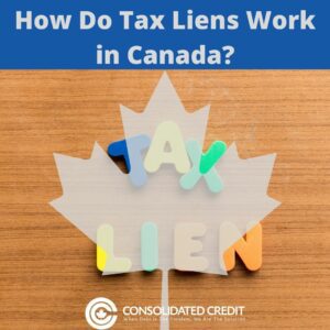 Image showing this topic: How Do Tax Liens Work in Canada?