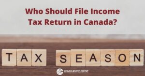 Image showing this topic: Who Should File Income Tax Return in Canada?